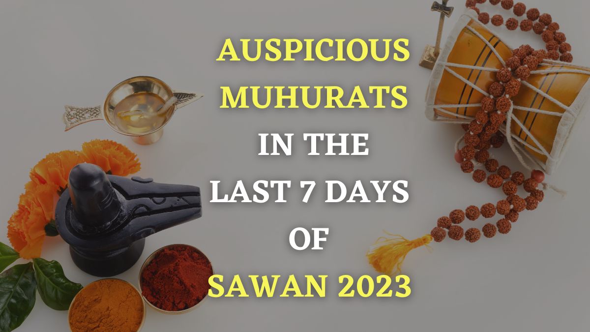 Sawan 2023 6 Auspicious Muhurats For Making Purchases In Last 7 Days